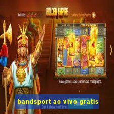 bandsport ao vivo gratis